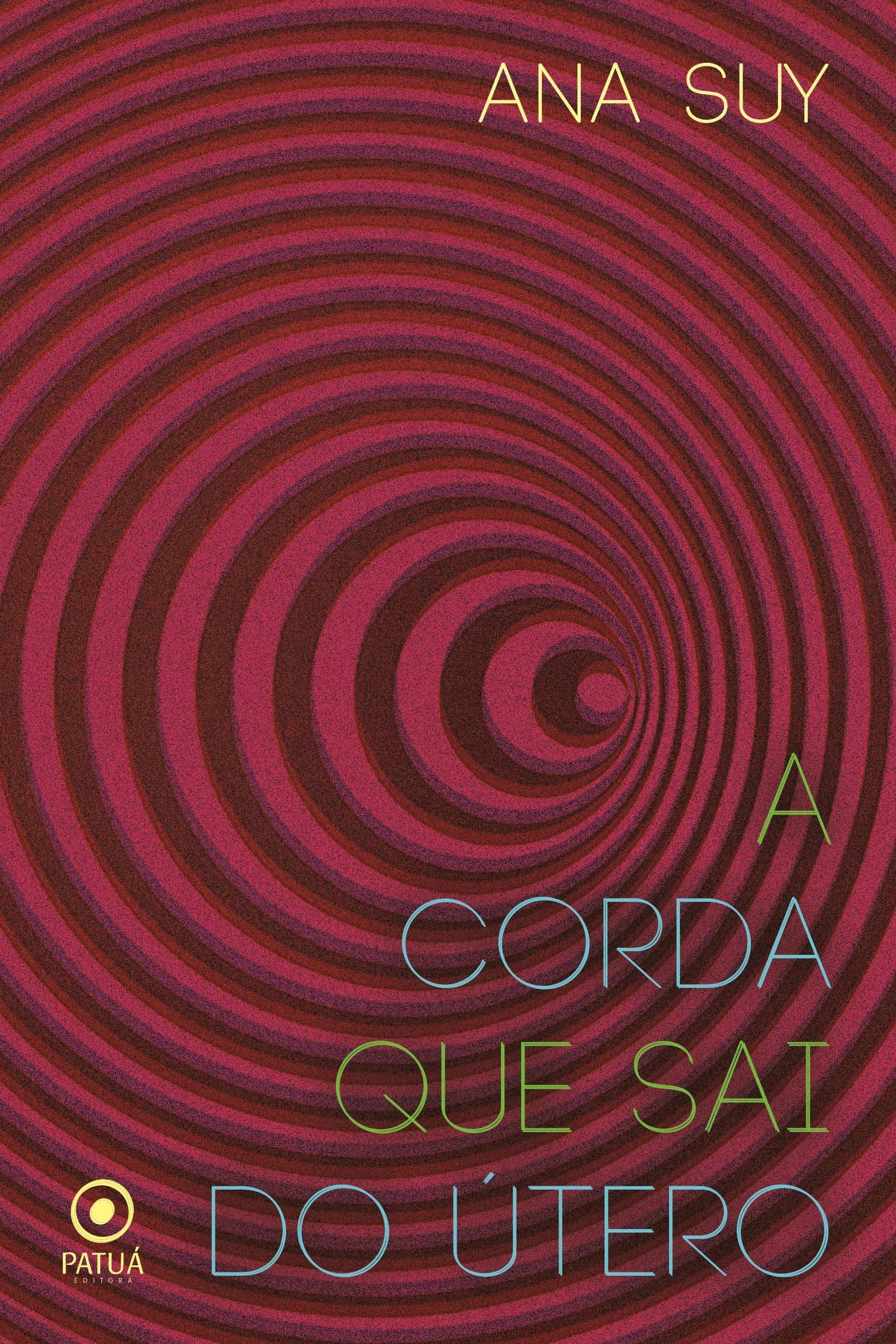 A corda que sai do útero book cover