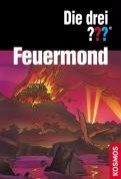Die drei ???. Feuermond book cover