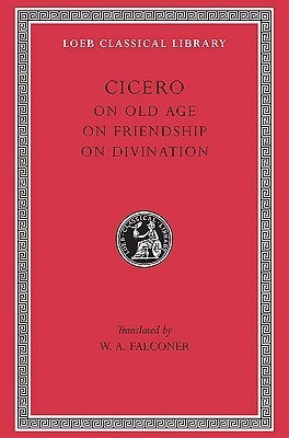 On Old Age, On Friendship & On Divination book cover