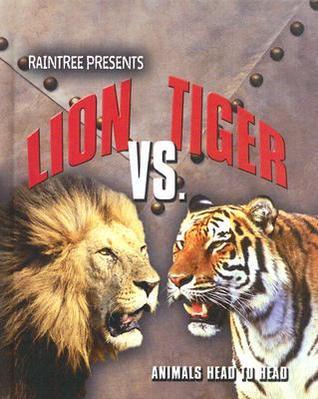 Lion Vs. Tiger book cover