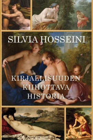 Kirjallisuuden kiihottava historia book cover