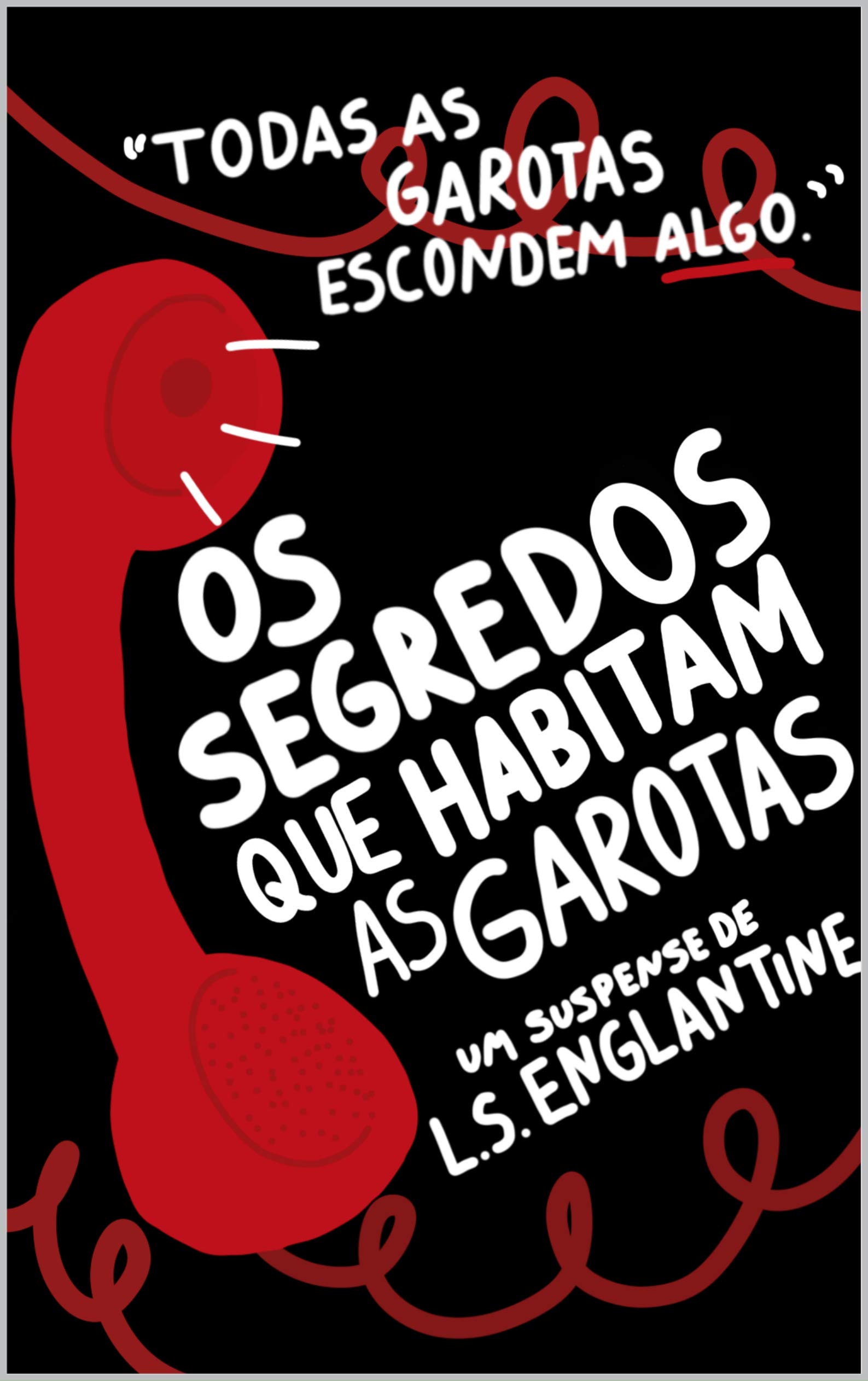 Os Segredos que Habitam as Garotas book cover