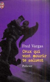 Ceux qui vont mourir te saluent book cover