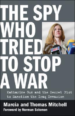 The Spy Who Tried to Stop a War book cover