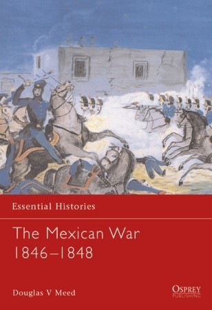 The Mexican War 1846-1848 book cover