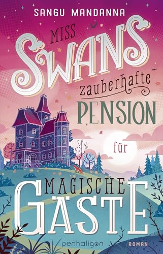 Miss Swans zauberhafte Pension für magische Gäste book cover