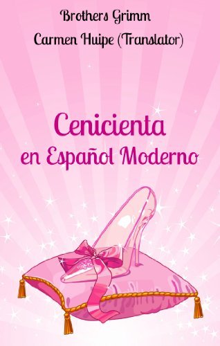 Cenicienta en Español Moderno (Translated) book cover