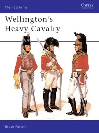Wellington's Heavy Cavalry book cover