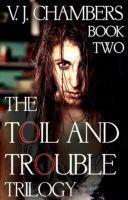 The Toil and Trouble Trilogy book cover 2