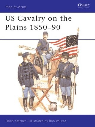 US Cavalry on the Plains 1850-90 book cover