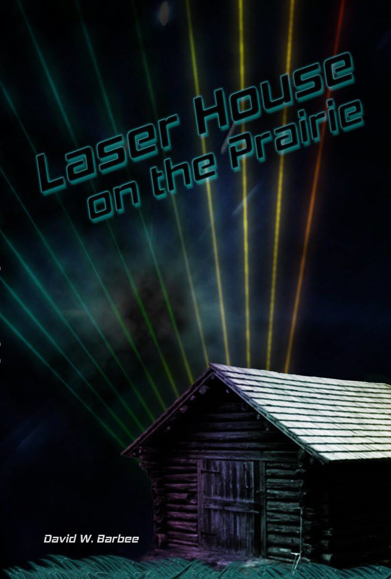 Laser House on the Prairie book cover