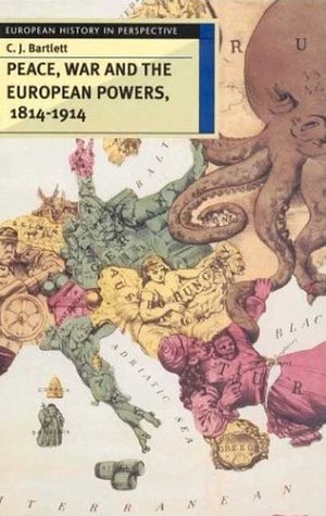Peace, War and the European Powers, 1814-1914 book cover