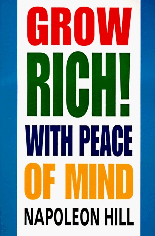 Grow Rich! With Peace of Mind book cover