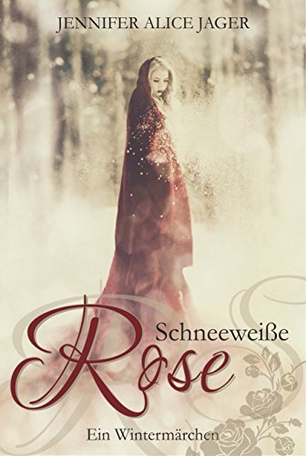 Schneeweiße Rose book cover