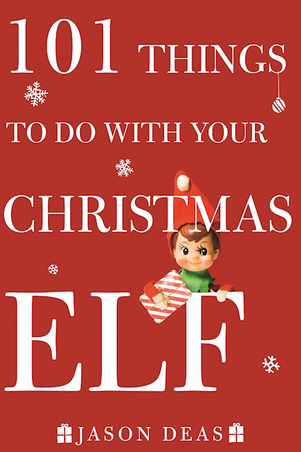 101 Things to Do with Your Christmas Elf book cover