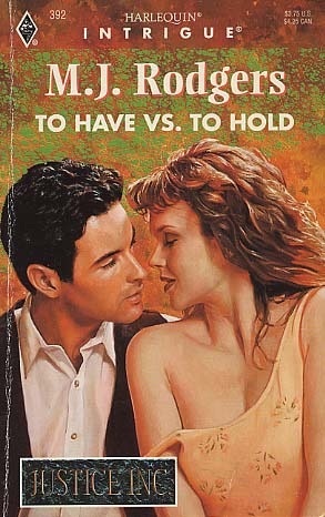 To Have vs. To Hold (Justice Inc.) book cover