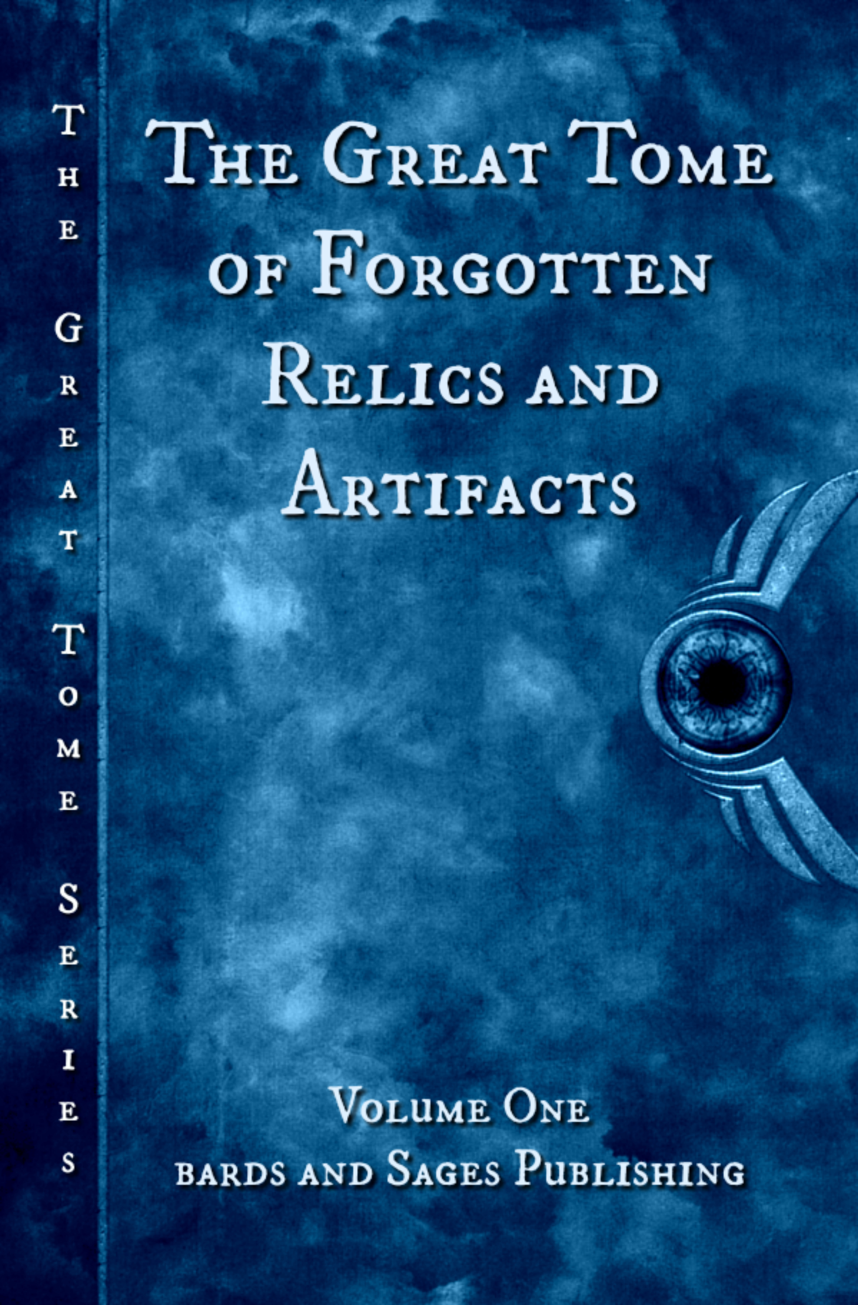 The Great Tome of Forgotten Relics and Artifacts book cover