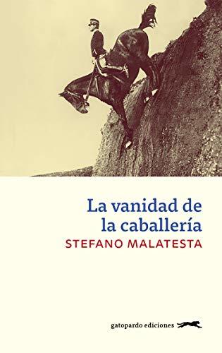 La vanidad de la caballería book cover