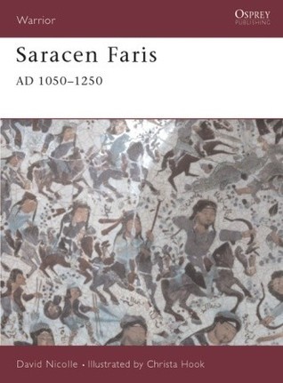 Saracen Faris AD 1050-1250 book cover