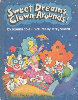 Sweet Dreams, Clown-Arounds! book cover