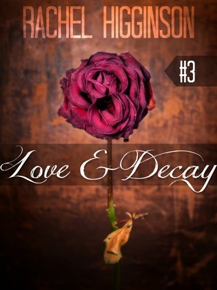 Love and Decay (Complete Series) book cover 3