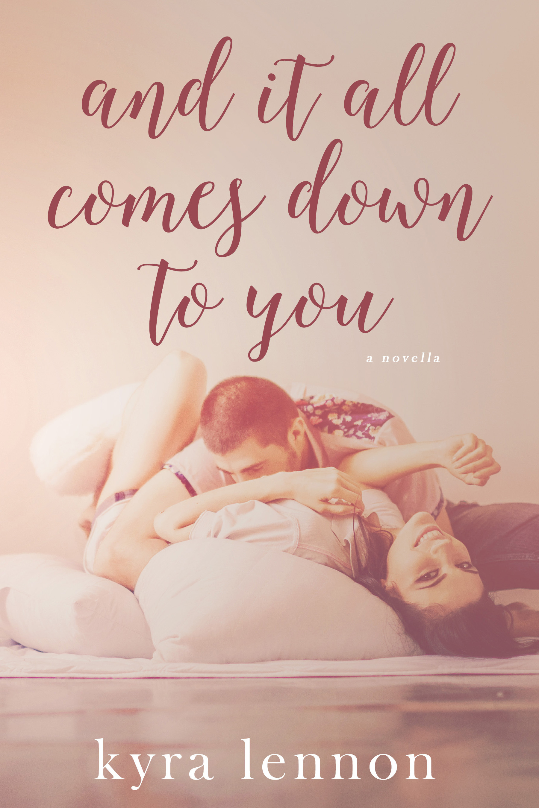 And It All Comes Down To You book cover
