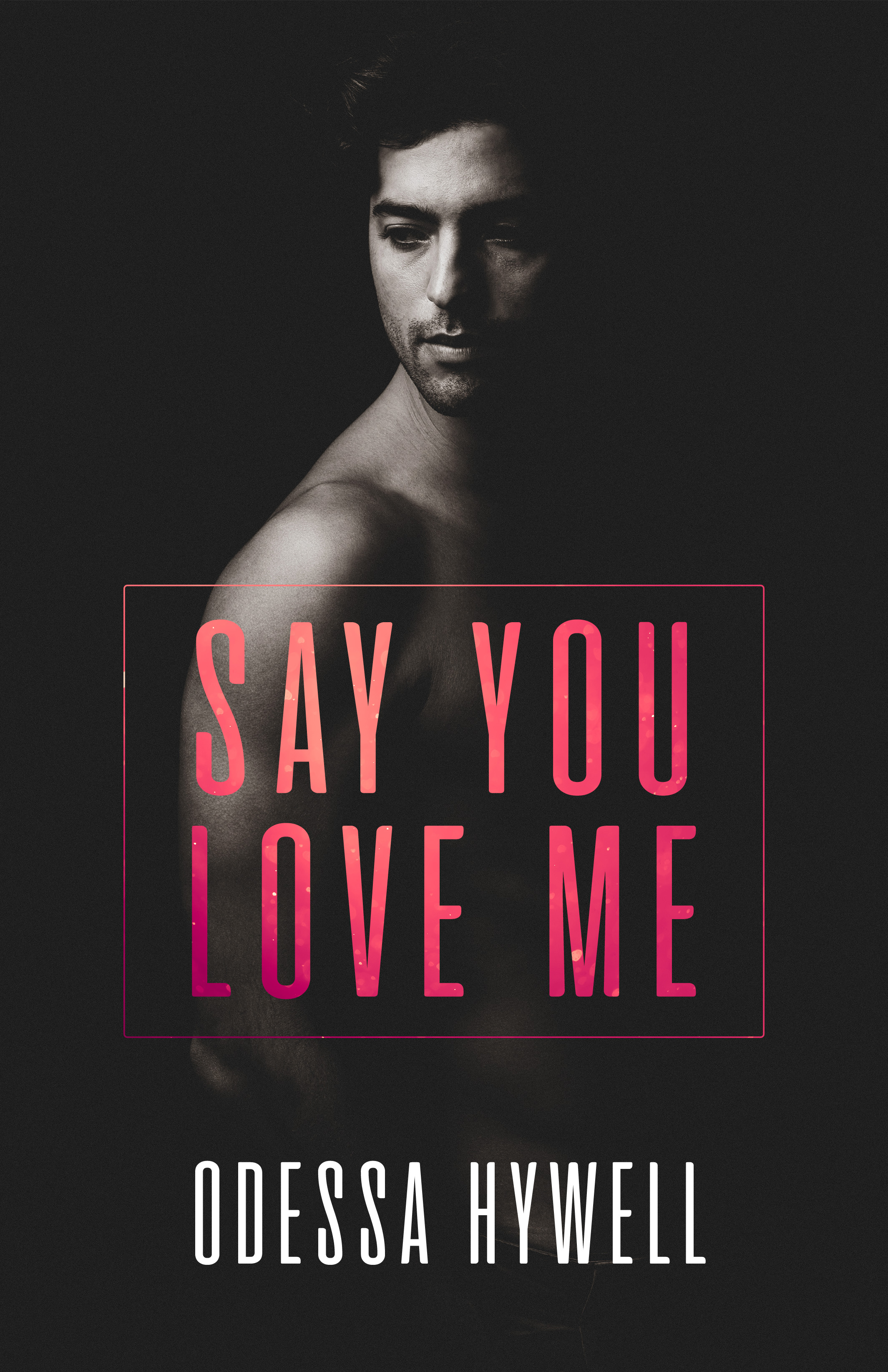 Say You Love Me book cover