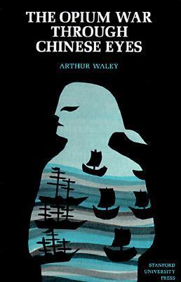 The Opium War Through Chinese Eyes book cover