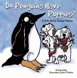 Do Penguins Have Puppies? book cover