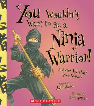 You Wouldn't Want to Be ... book cover 1