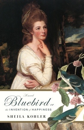 Bluebird, or The Invention of Happiness book cover