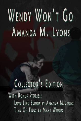 Wendy Won't Go Collector's Edition book cover