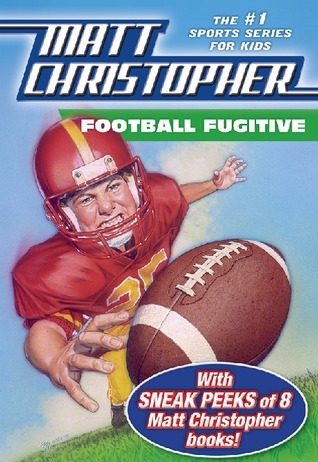 Football Fugitive with SNEAK PEEKS of 8 Matt Christopher Books book cover
