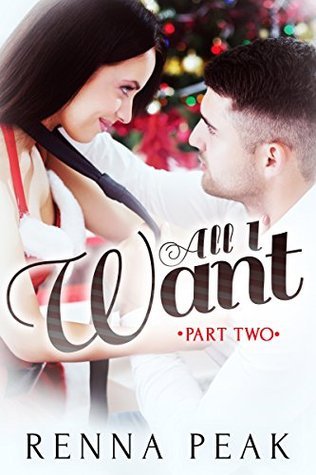 All I Want - Part Two book cover