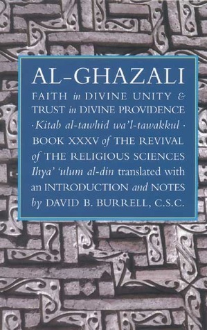 Al-Ghazali on Faith in Divine Unity and Trust in Divine Providence book cover