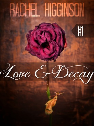 Love and Decay (Complete Series) book cover 1