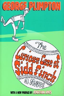 The Curious Case of Sidd Finch book cover