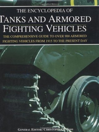 The Encyclopedia of Tanks and Armored Fighting Vehicles book cover
