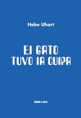 El gato tuvo la culpa book cover