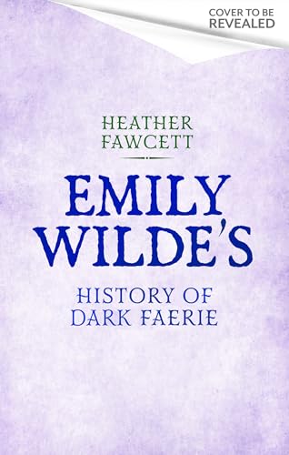 Emily Wilde's History of Dark Faerie book cover