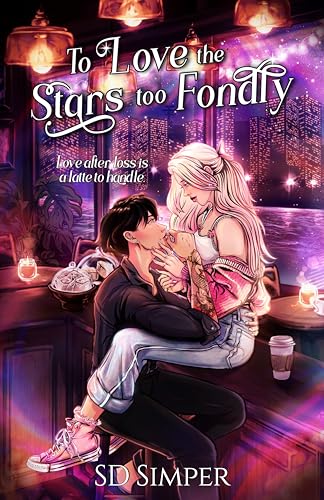 To Love the Stars too Fondly book cover