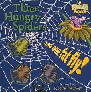 Three Hungry Spiders and One Fat Fly! book cover
