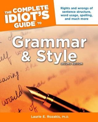 The Complete Idiot's Guide to Grammar and Style book cover