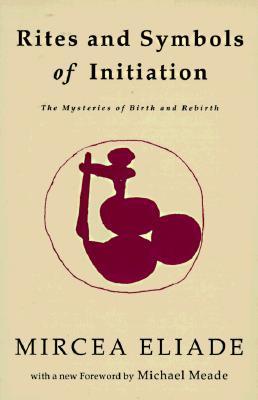 Rites and Symbols of Initiation book cover