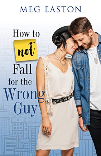 How to Not Fall for the Wrong Guy book cover
