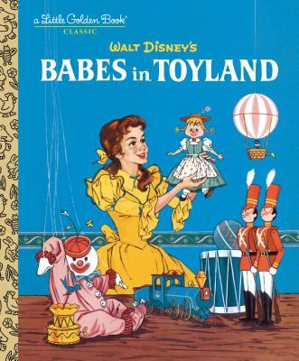 Babes in Toyland (Disney Classic) book cover