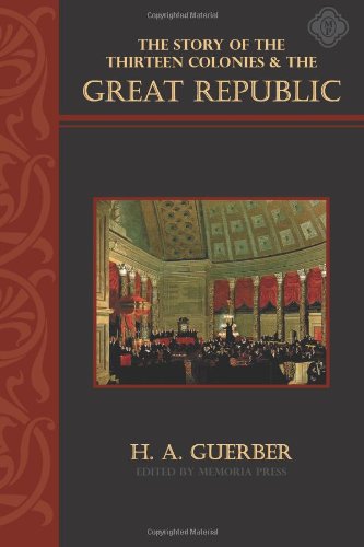 Story of the Thirteen Colonies & the Great Republic Text book cover