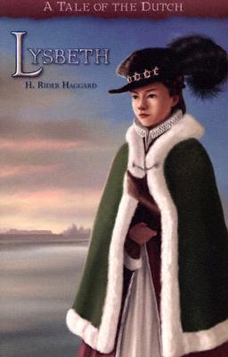 Lysbeth A Tale Of The Dutch book cover