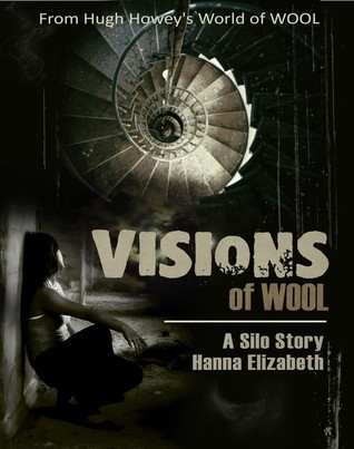 Visions of Wool, A Silo Story book cover