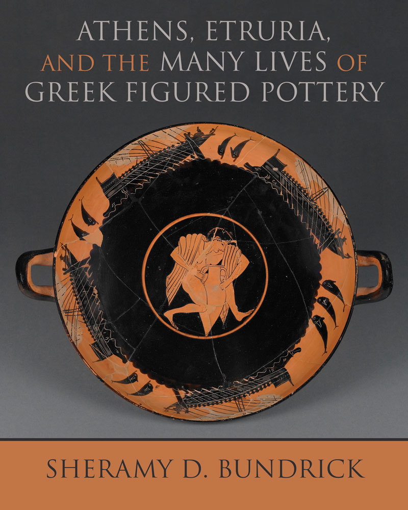 Athens, Etruria, and the Many Lives of Greek Figured Pottery book cover
